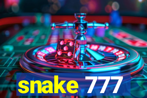 snake 777